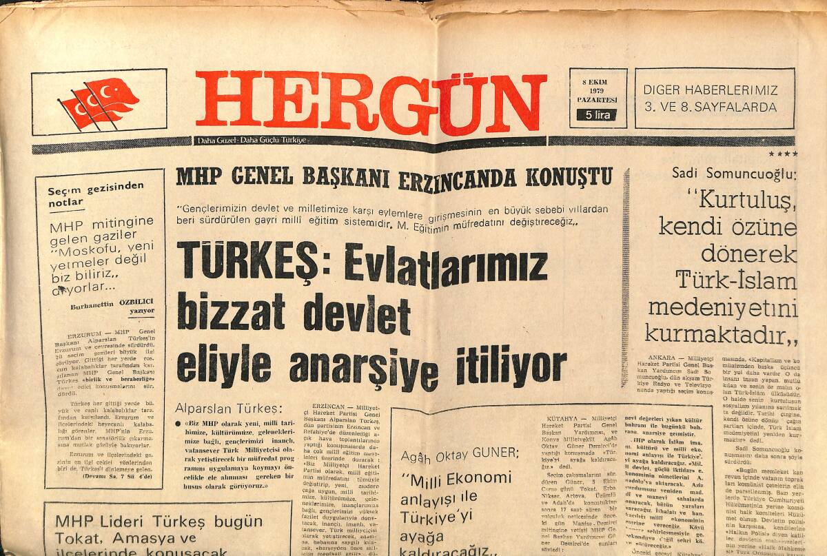 Hergün Gazetesi 8 Ekim 1979 - Türkeş : Evlatlarımız Bizzat Devlet Eliyle Anarşiye İtiliyor GZ149170 - 1