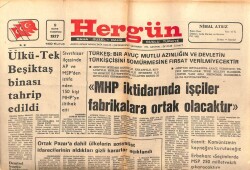 Hergün Gazetesi 9 Mayıs 1977 - MHP İktidarında İşçiler Fabrikalara Ortak Olacaklar GZ103675 - 2