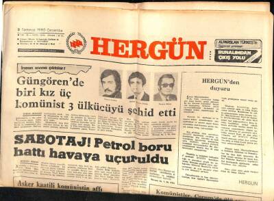 Hergün Gazetesi 9 Temmuz 1980 - Sabotaj ! Petrol Boru Hattı Havaya Uçuruldu GZ72468 - 2