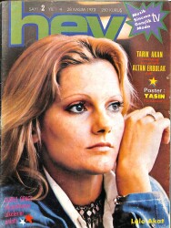 Hey Dergi - 28 Kasım 1973 - Tarık Akan, Altan Erbulak, Zafer Çotal, Emel Sayın, Cem Karaca, Peter Tetteroo, Jane Seymour, Neşe Karaböcek NDR84740 - Gökçekoleksiyon