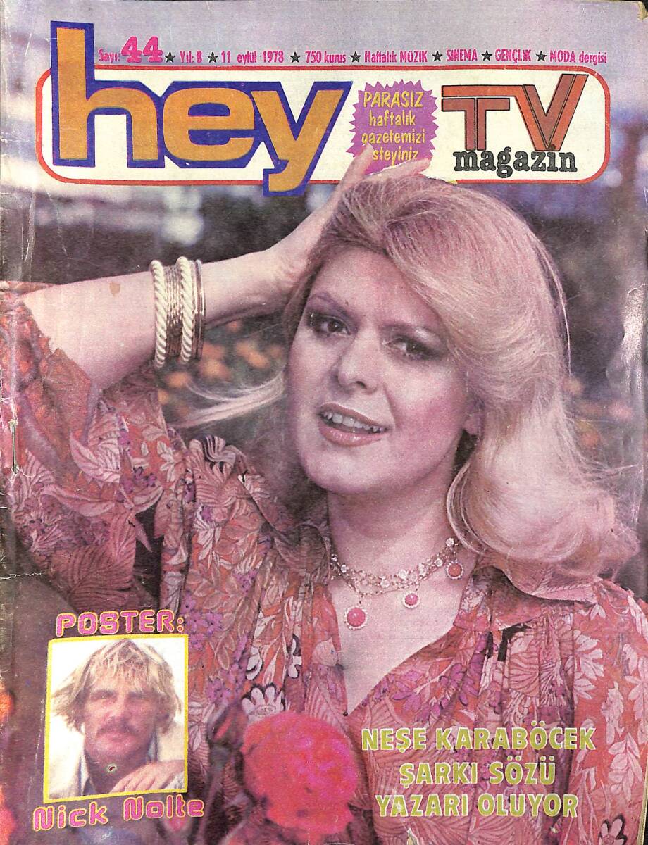 Hey Dergisi 11 Eylül 1978 Sayı : 44 - Neşe Karaböcek Şarkı Sözü Yazarı Söylüyor - Barış Manço İle İbrahim Tatlıses Fuarın Olay Adamları Oldular NDR89145 - 1