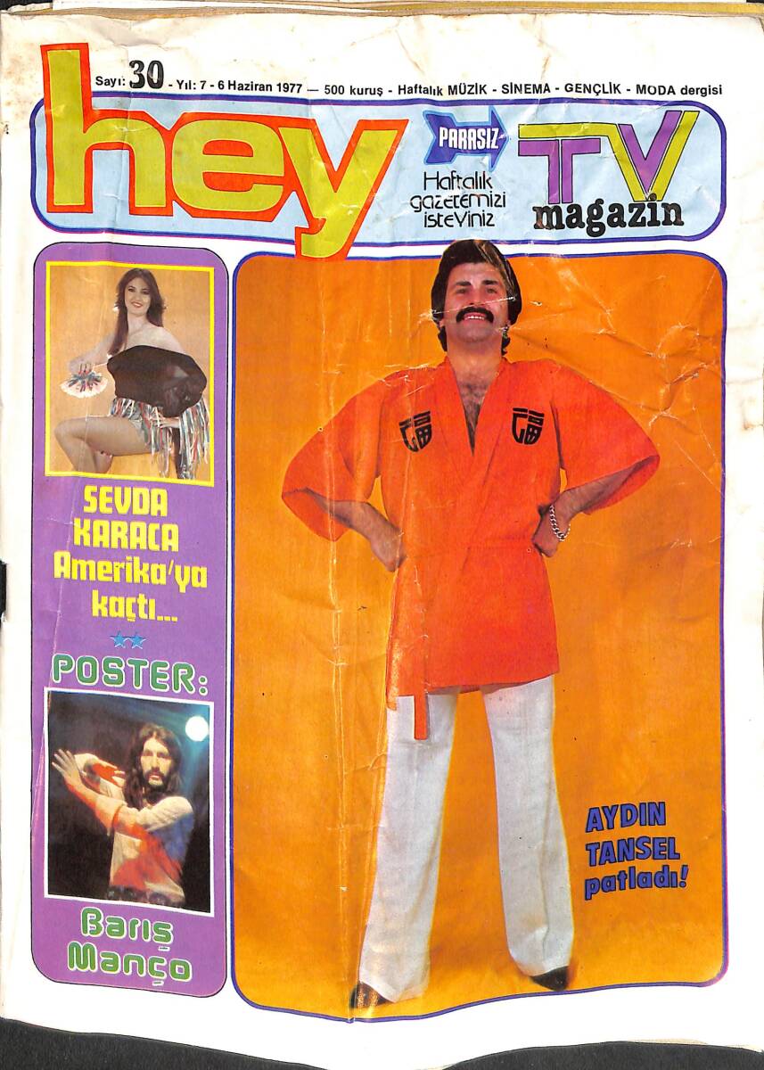 Hey Dergisi 6 Haziran 1977 Sayı: 30 - İlhan İrem - Cüneyt Arkın - Hale Soygazi - Renan Fosforoğlu - Büyük Boy Barış Manço Posteri - Bülent Ersoy NDR93789 - 1
