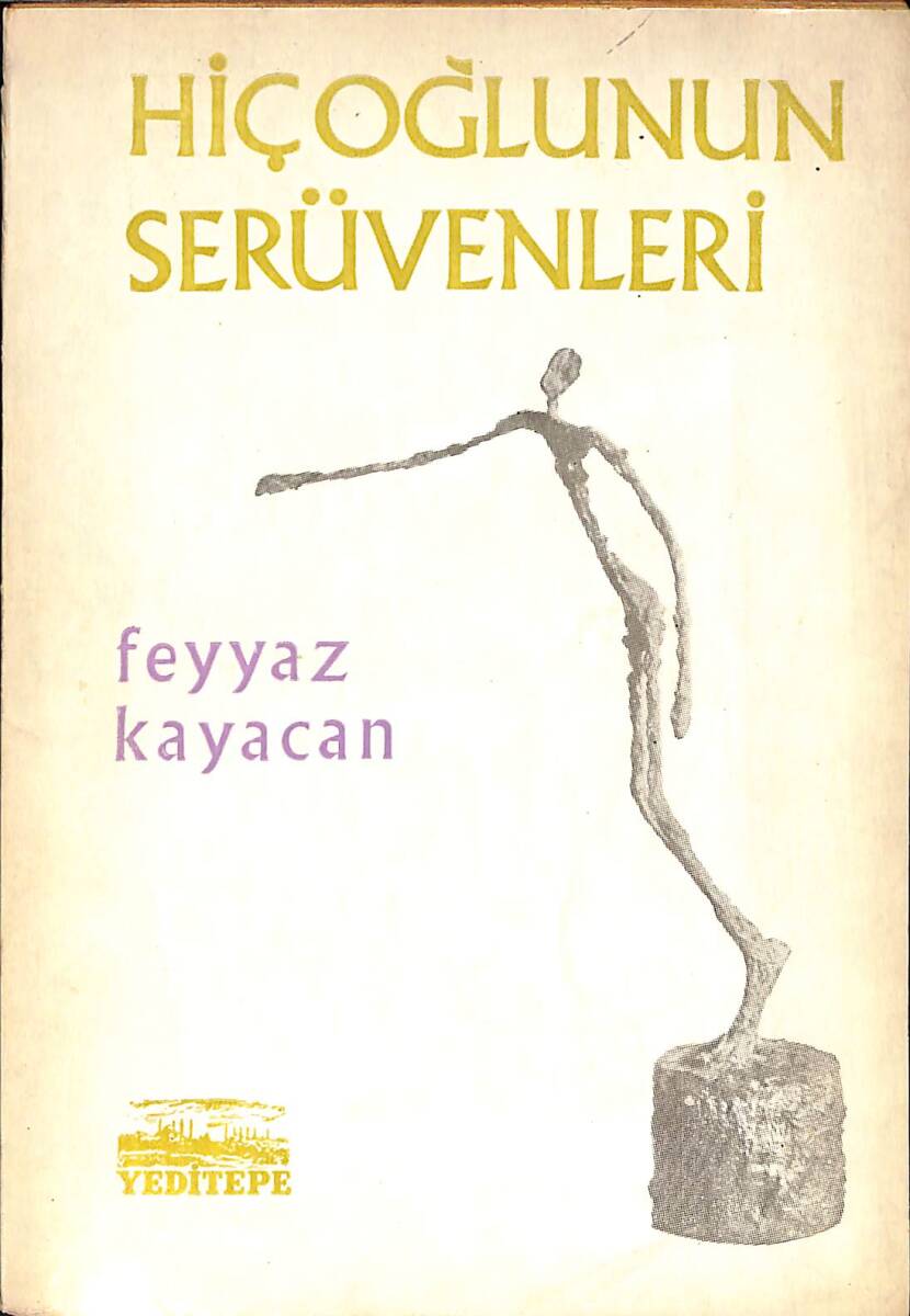 Hiçoğlunun Serüvenleri (İmzalı Ve İthaflı) NDR91871 - 1
