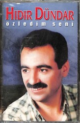 Hıdır Dündar - Özledim Seni Kaset (Sıfır) KST28052 - Gökçekoleksiyon