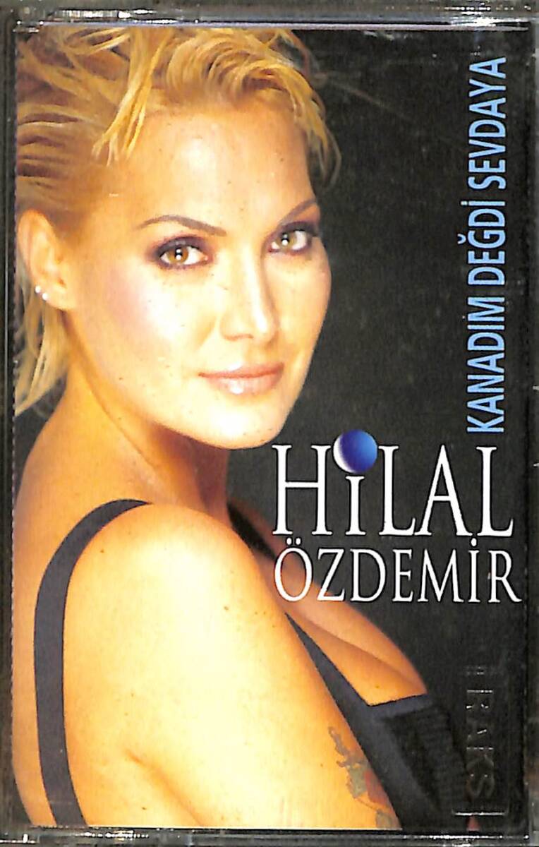 Hilal Özdemir - Kanadım Değdi Sevdaya Kaset (İkinci El) KST26768 - 1