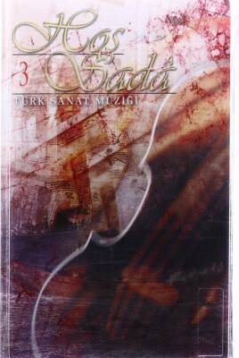 Hoş Sada 3 - Türk Sanat Müziği Kaset KST8598 - 1