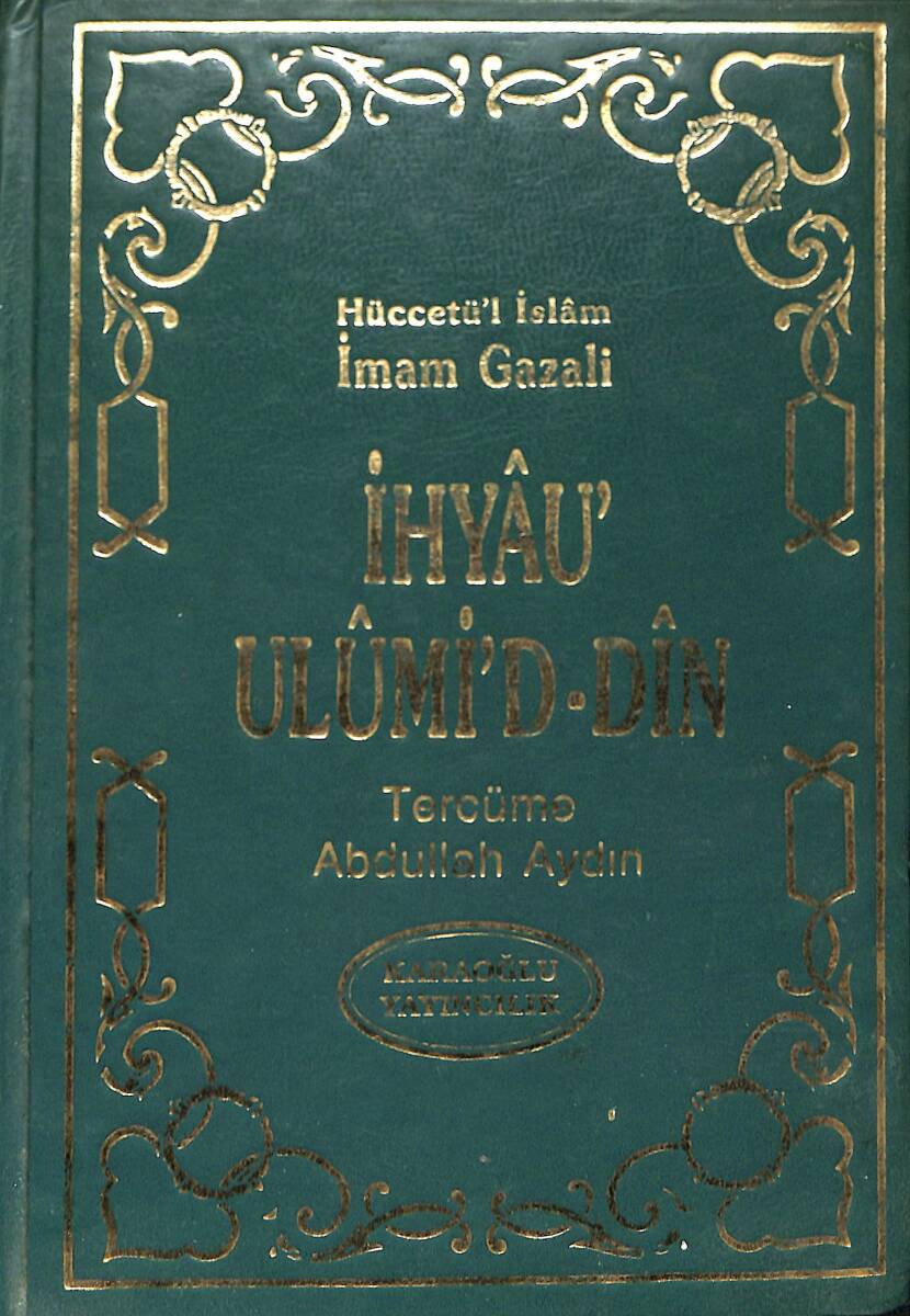Hüccetü'l İslam İmam Gazali: İhyau Ulumi'D-Din 2 NDR92417 - 1