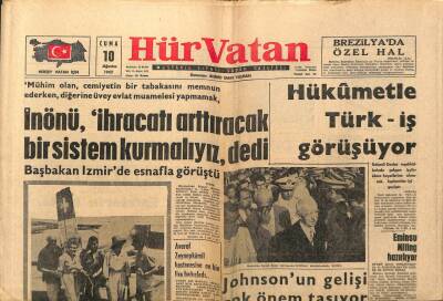 Hür Vatan Gazetesi 10 Ağustos 1962 - Türkeş İsviçrede Başgille Görüşüyor GZ97052 - 1