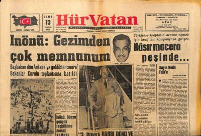 Hür Vatan Gazetesi 13 Temmuz 1962 - Cemal Abdünnasır Macera Peşinde GZ89833 - 1