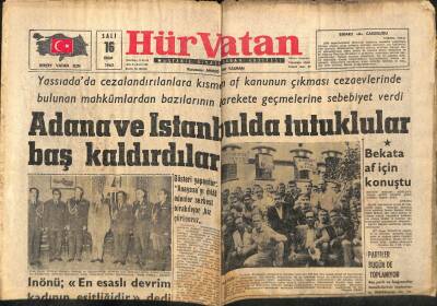 Hür Vatan Gazetesi 16 Ekim 1962 - Adana Ve İstanbulda Tutuklular Baş Kaldırdılar GZ97034 - 1