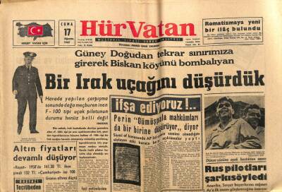 Hür Vatan Gazetesi 17 Ağustos 1962 - Bir Irak Uçağını Düşürdük GZ97011 - 1
