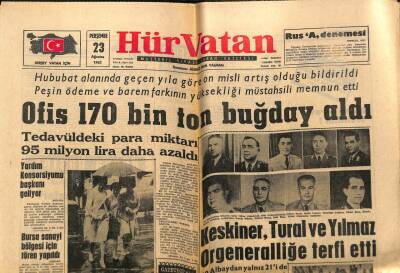 Hür Vatan Gazetesi 23 Ağustos 1962 - Keskiner Tural Ve Yılmaz Orgeneralliğe Terfi Etti GZ97019 - 1