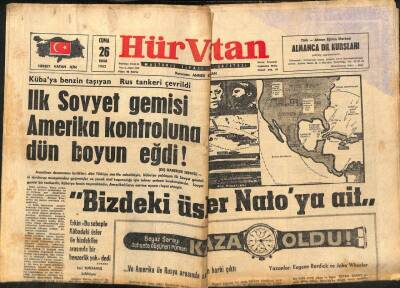 Hür Vatan Gazetesi 26 Ekim 1962 - İk Sovyet Gemisi Amerika Kontrolüne Boyun Eğdi GZ97103 - 1
