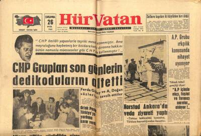 Hür Vatan Gazetesi 26 Eylül 1962 - CHP Gurupları Son Günlerin Dedikodularını Altetti GZ64995 - 1