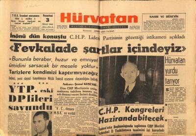 Hür Vatan Gazetesi 3 Nisan 1961 - İsmet İnönü,Fevkalade Şartlar İçindeyiz GZ89995 - 1