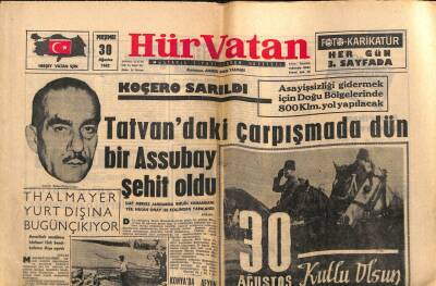 Hür Vatan Gazetesi 30 Ağustos 1962 - Koçero Sarıldı Tatvandaki Çarpışmada Bir Assubay Şehit Oldu GZ97018 - 1