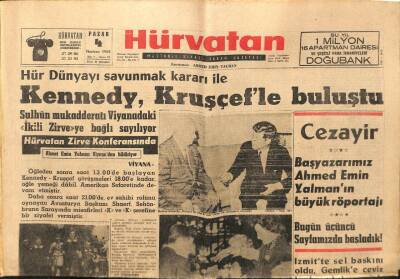 Hür Vatan Gazetesi 4 Haziran 1961 - Kennedy ,Kruşçefle Buluştu GZ89843 - 1
