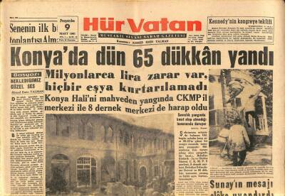 Hür Vatan Gazetesi 9 Mart 1961 - Konyada Dün 65 Dükkan Yandı GZ89956 - 1
