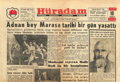 Hüradam Gazetesi 16 Şubat 1960 - Adnan Menderes Maraşa Tarihi Bir Gün Yaşattı GZ109734 - 1