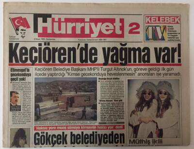 Hürriyet 2 Bölge Gazetesi 6 Nisan 1994 - Gökçek Belediyeden Bin İşçiyi Çıkaracak GZ25259 - 1