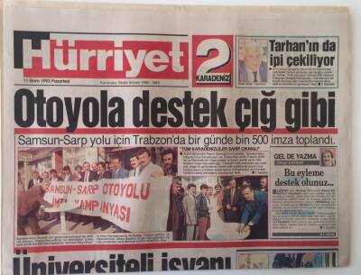 Hürriyet 2 Karadeniz Gazetesi 11 Ekim 1993 - Samsun - Sarp Yolu İçin Trabzonda Bir Günde Bin 500 İmza Toplandı - GZ16965 - 1