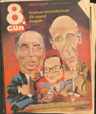 Hürriyet 8. Gün Dergisi 26 Nisan 1981 - Fransız Seçimlerinde İlk Raund Bugün KTP3175 - 1