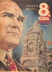 Hürriyet 8. Gün Dergisi 8 Kasım 1981 - Atatürkü Anıyoruz... KTP3190 - Gökçekoleksiyon