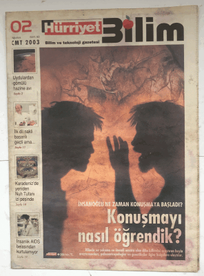 Hürriyet Bilim Gazetesi 2 Ağustos 2003 - İnsanoğlu Ne Zaman Konuşmaya Başladı ? GZ5245 - 2