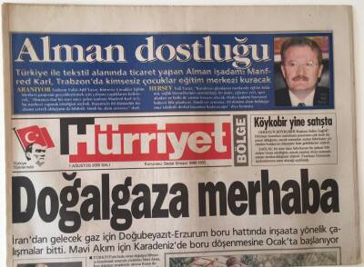 Hürriyet Bölge Gazetesi 1 Ağustos 2000 - İrandan Gelecek Gaz İçin Doğubeyazıt- Erzurum Boru Hattında İnşaata Yönelik Çalışmalar Bitti GZ16638 - 1