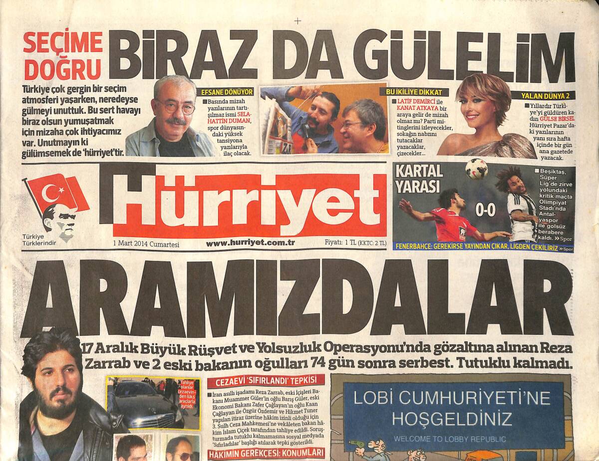 Hürriyet Gazetesi 1 Mart 2014 - Reza Zarrab Ve 2 Eski Bakanın Oğulları 74 Gün Sonra Serbest GZ160104 - 1