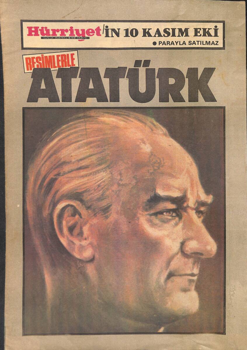 Hürriyet Gazetesi 10 Kasım Eki Resimlerle Atatürk - Devlet Adamı Atatürk - Özel Yaşamında Atatürk GZ136710 - 1