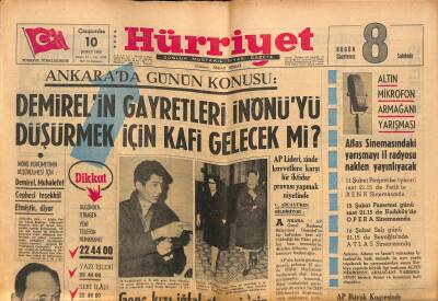 Hürriyet Gazetesi 10 Şubat 1965 - Demirelin Gayretleri İnönüyü Düşürmek İçin Kafi Gelecek Mi ? GZ117426 - 1