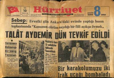 Hürriyet Gazetesi 10 Temmuz 1962 - Cezayirde 49 Kişi İdam Edildi - Talât Aydemir Dün Tevkif Edildi GZ117618 - 1