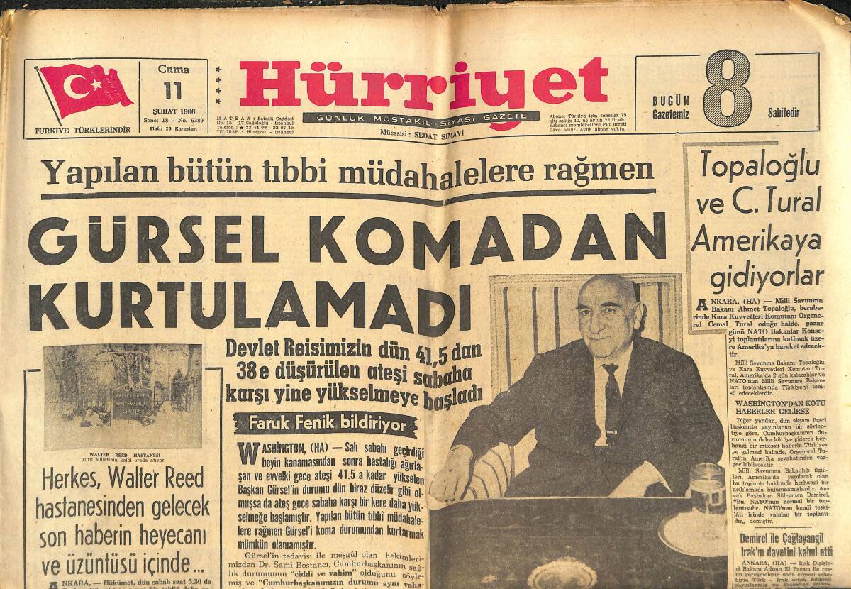 Hürriyet Gazetesi 11 Şubat 1966 - Cemal Gürsel Komadan Kurtulamadı - Cemal Gürsel'den Boşalan Yere Kim Gelebilir? GZ142230 - 1
