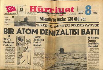 Hürriyet Gazetesi 12 Nisan 1963 - Atlantikte Bir Atom Denizaltısı Battı GZ99251 - 1