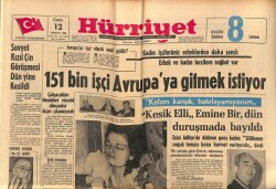 Hürriyet Gazetesi 12 Temmuz 1963 - 151 Bin İşçi Avrupaya Gitmek İstiyor GZ70941 - 1