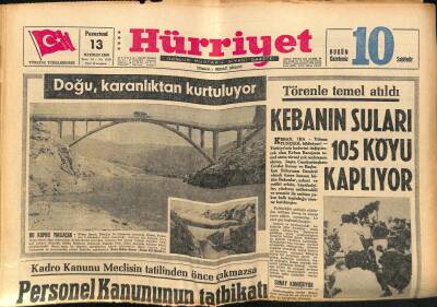 Hürriyet Gazetesi 13 Haziran 1966 - Törenle Temel Atıldı , Kebanın Suları 105 Köyü Kaplıyor - Doğu Karanlıktan Kurtuluyor GZ117572 - 1