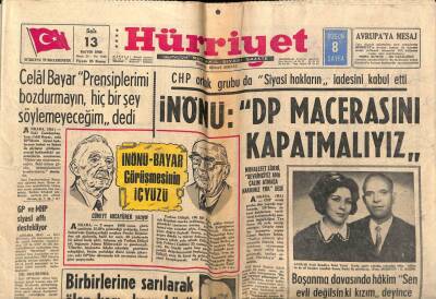 Hürriyet Gazetesi 13 Mayıs 1969 - İnönü - Bayar Görüşmesinin İç Yüzü GZ54596 - 1
