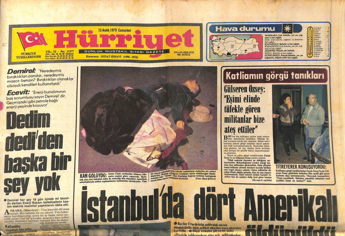 Hürriyet Gazetesi 15 Aralık 1979 - İstanbul'da Dört Amerikalı Öldürüldü - Zeki Müren, Ajda Pekkan, Hülya Koçyiğit, Fatma Girik Konser Afiş GZ140735 - 1