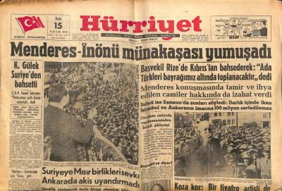 Hürriyet Gazetesi 15 Ekim 1957 - Adnan Menderes İnönü Münakaşası Yumuşadı GZ71137 - 1