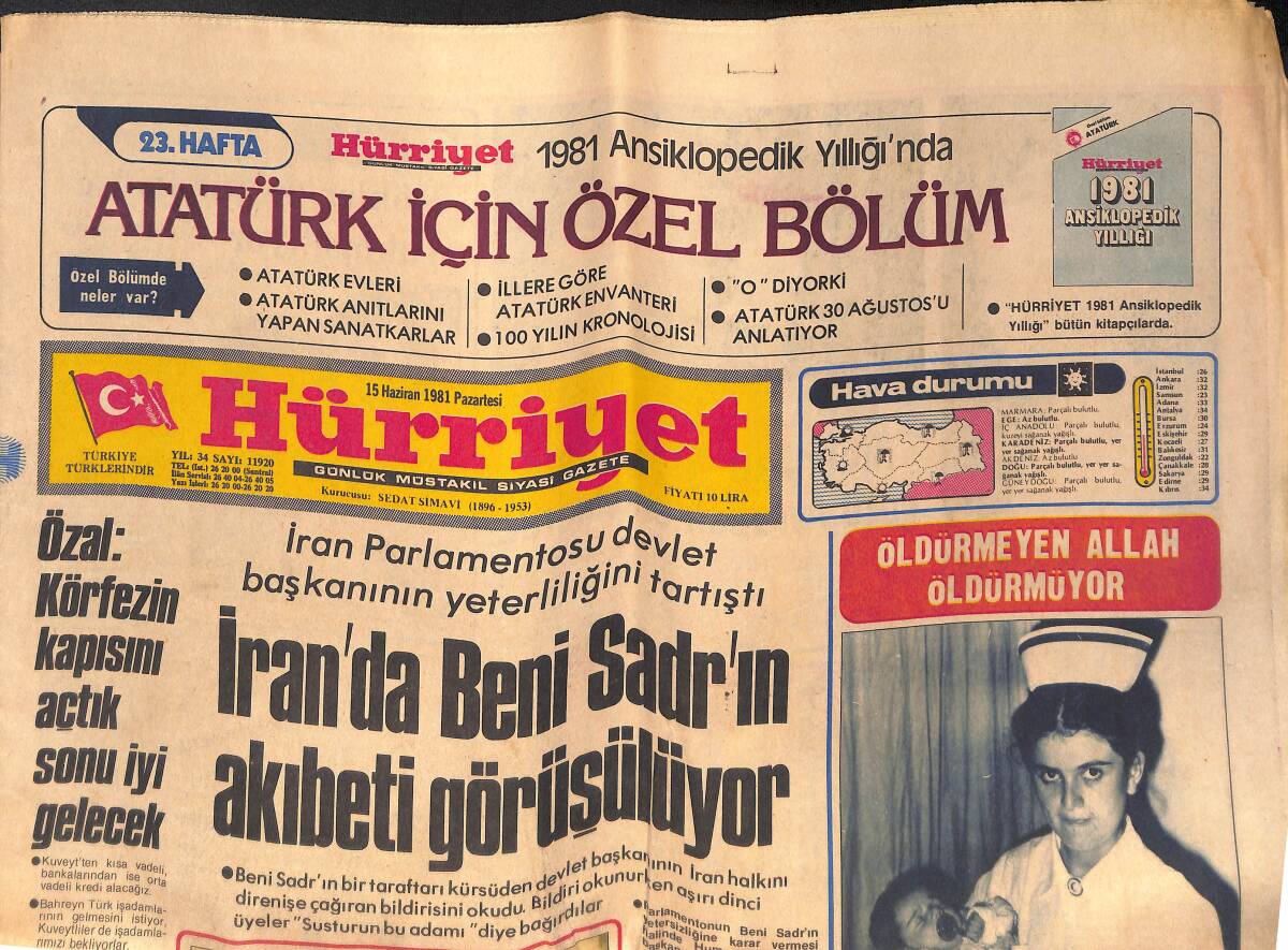 Hürriyet Gazetesi 15 Haziran 1981 - İran'da Beni Sadr'ın Akıbeti Görüşülüyor - Kraliçe Elizabeth'e Oyuncak Tabancayla Ateş Edildi GZ132648 - 1