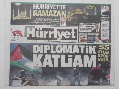 Hürriyet Gazetesi 15 Mayıs 2018 - Diplomatik Katliam 55 Ölü 2700 Yaralı GZ52972 - 1