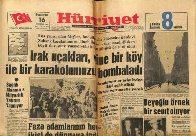 Hürriyet Gazetesi 16 Ağustos 1962 - Irak Uçakları Yine Bir Köy İle Bir Karakolumuzu Bombaladı GZ97510 - 1