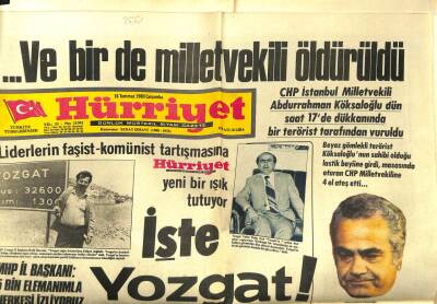 Hürriyet Gazetesi 16 Temmuz 1980 - Ve Birde Milletvekili Öldürüldü GZ99225 - 1