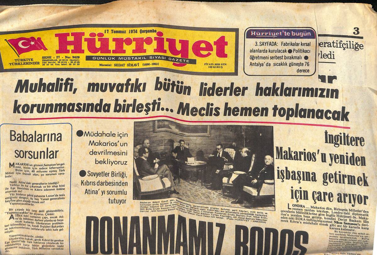 Hürriyet Gazetesi 17 Temmuz 1974 - Donanmamız Rodos Ve Midilli Önlerinde - Kıbrıs'ta Yunan Darbesi - Fatih Terim İçin Para Onu Şımartmayacak GZ132690 - 1