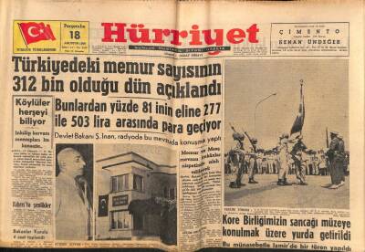 Hürriyet Gazetesi 18 Ağustos 1960 - Türkiyedeki Memur Sayısının 312 Bin Olduğu Dün Açıklandı GZ72655 - 1