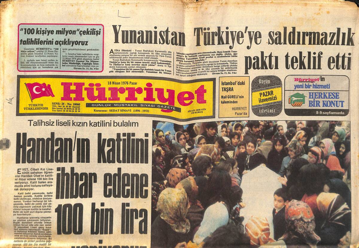 Hürriyet Gazetesi 18 Nisan 1976 - Handan'ın Katilini İhbar Edene 100 Bin Lira Veriyoruz - Yunanistan Türkiye'ye Saldırmazlık Paktı Teklif Etti GZ147045 - 1