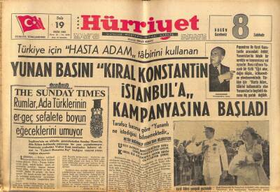 Hürriyet Gazetesi 19 Ekim 1965 - Yunan Basını Kral Konstantin İstanbula Kampanyasına Başladı GZ77665 - 1