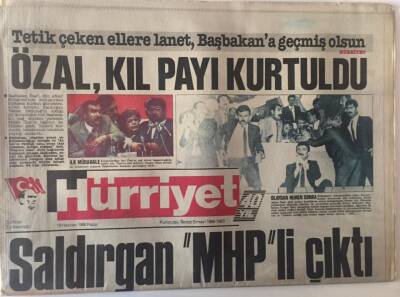 Hürriyet Gazetesi 19 Haziran 1988 - Başbakan Özal Anap Kongresinde Konuşurken Suikaste Uğradı Kurşunlardan Biri Sağ Elinin Başparmağına Geldi Kıl Payı Kurtuldu GZ16724 - 2
