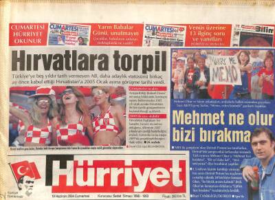 Hürriyet Gazetesi 19 Haziran 2004 - İslam Alemine Sandık Getirdik, Hırvatlara Torpil GZ97325 - 1